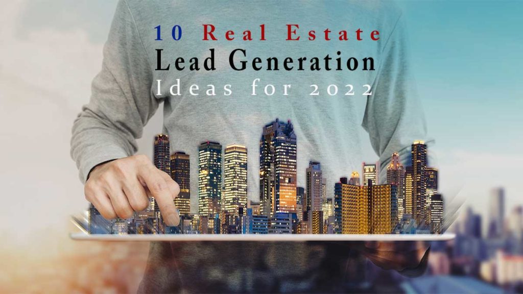 5 Amazing Real Estate Lead Generation