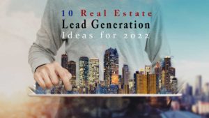 5 Amazing Real Estate Lead Generation