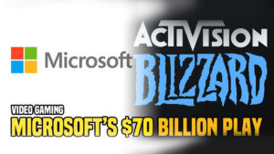 Microsoft to Buy Activision Blizzard