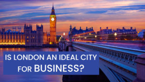 London ideal city for business