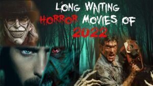 16-Terrifying-Horror-Movies-that-will-be-released-on-2022