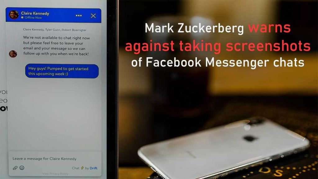 Mark Zuckerberg warns against taking screenshots of Facebook Messenger chats