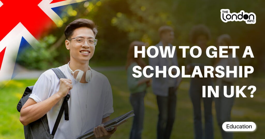 How to Get a Scholarship in UK