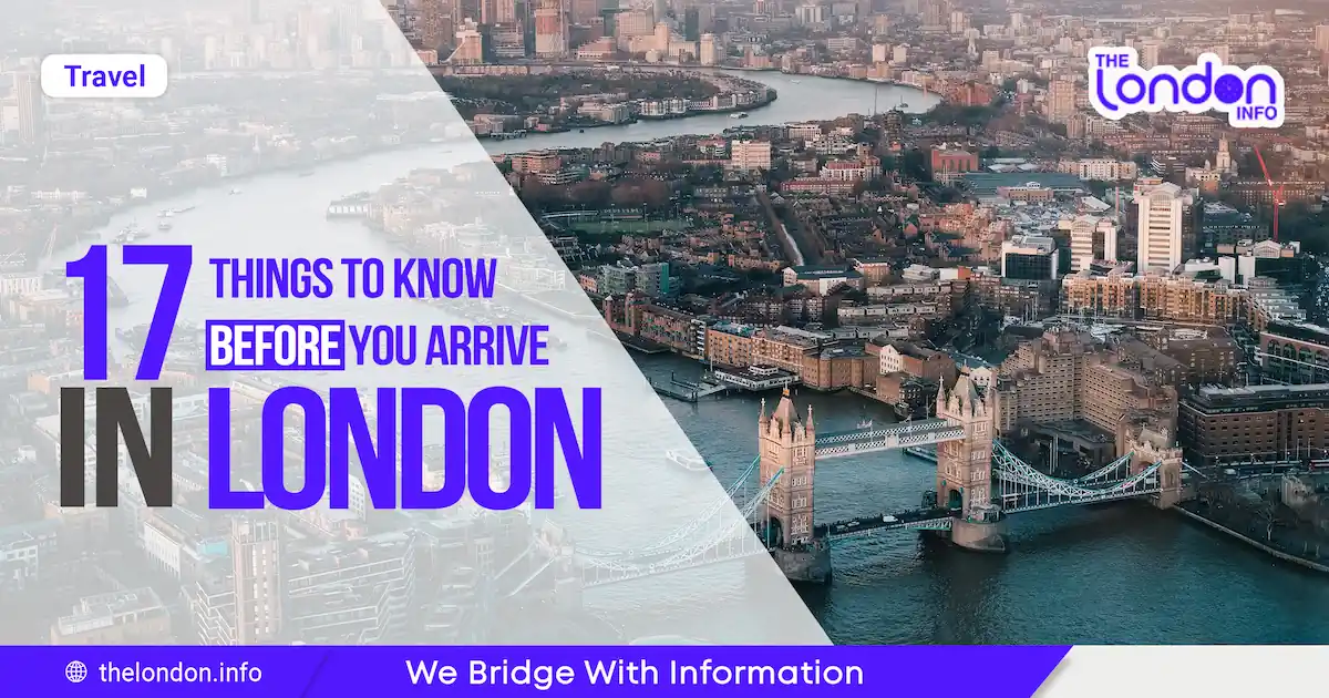 Things to Know Before You Arrive in London